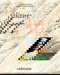 Histoire de l'art : peinture, sculpture, architecture, arts décoratifs