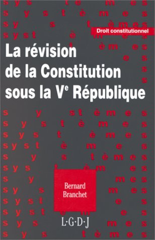 La Révision de la Constitution sous la Ve République