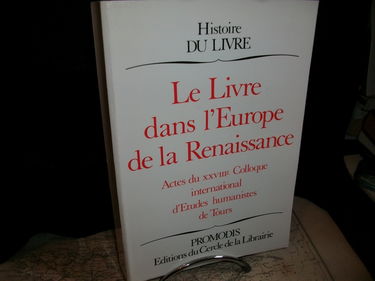 Le Livre dans l'Europe de la Renaissance : actes
