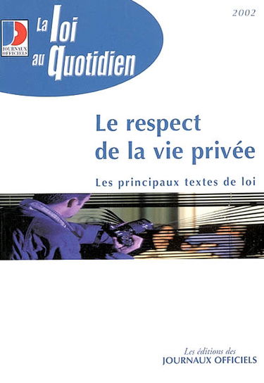 Le respect de la vie privée