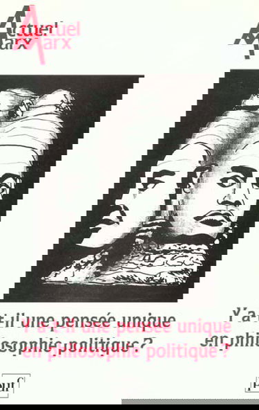 Actuel Marx, n° 28. Y a-t-il une pensée unique en philosophie politique ?