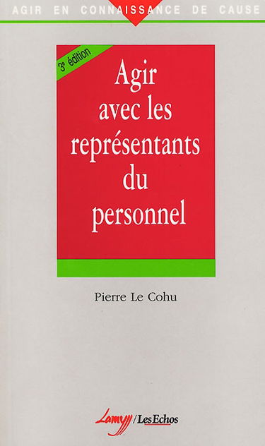 Agir avec les représentants du personnel