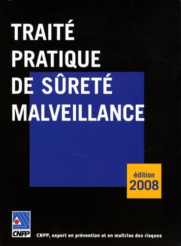 Traité pratique de sûreté malveillance