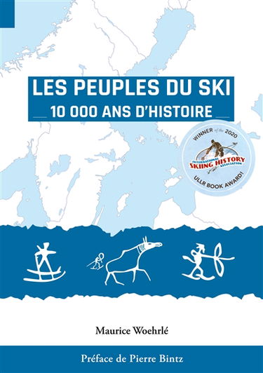 Les Peuples du Ski : 10 000 Ans d' Histoire