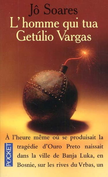 L'homme qui tua Getulio Vargas