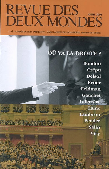 Couverture de Revue des deux mondes, n° 4 (2008). Où va la droite ? par Collectif