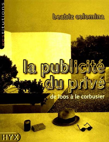 Couverture de La publicité du privé : de Loos à Le Corbusier