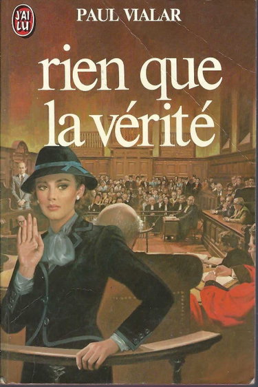 Couverture de Rien que la vérité par Paul Vialar