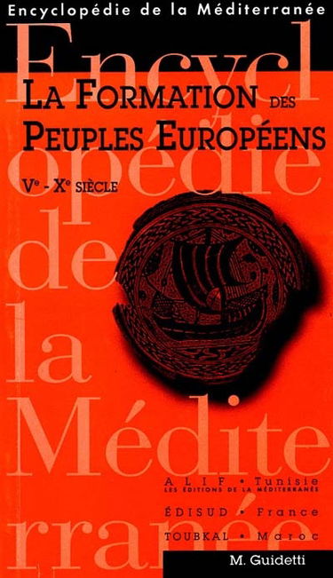 Formation des peuples européens : une perspective méditerranéenne, Ve-Xe siècles
