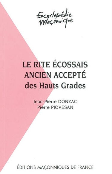 Le rite écossais ancien accepté des hauts grades au sein du Grand Orient de France