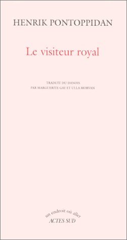 Le visiteur royal et autres nouvelles