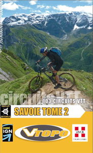 Savoie : Tome 2, 103 circuits VTT