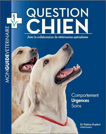 Question chien: Mon guide vétérinaire