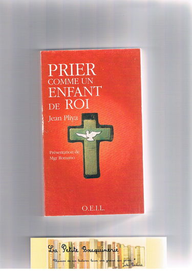 Prier comme un enfant de roi