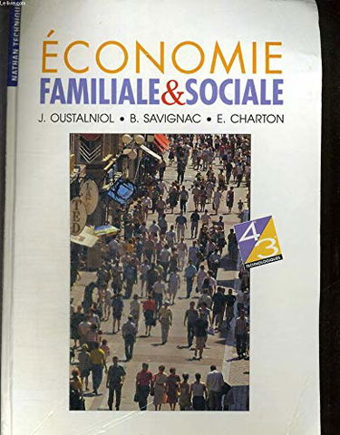 Economie familiale et sociale : biologie, éducation sanitaire, éducation du consommateur : 4e et 3e technologiques : livre de l'élève