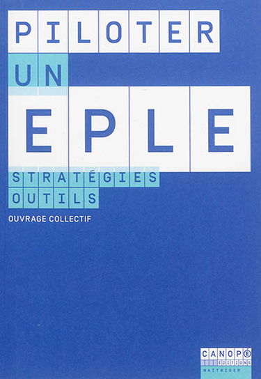 Piloter un EPLE : stratégies, outils