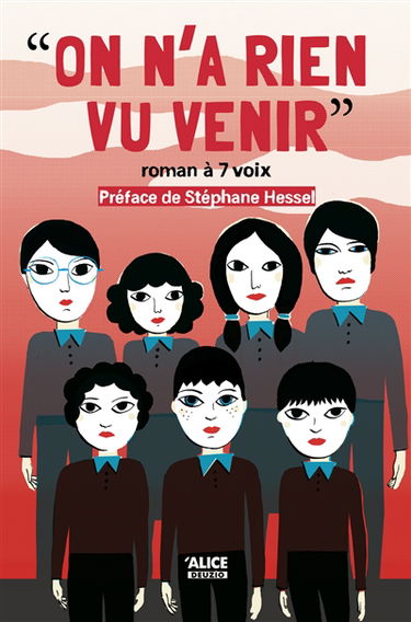 On n'a rien vu venir : roman à 7 voix