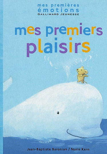 Mes premiers plaisirs