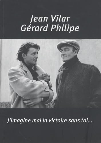 J'imagine mal la victoire sans toi...: Lettres, notes et propos