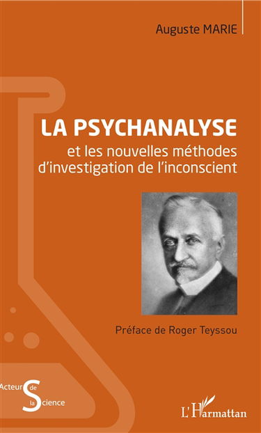 La psychalanyse et les nouvelles méthodes d'investigation de l'inconscient : étude des problèmes de l'inconscient au point de vue du déterminisme psychologique et de la psychanalyse
