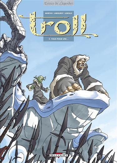 Troll. Vol. 5. Tous pour une...