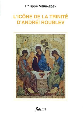 L'Icone De La Trinite D'Andrei Roublev