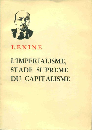 L ' impérialisme , stade supreme du capitalisme .