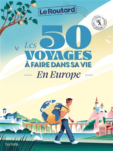Couverture de Les 50 voyages à faire dans sa vie : en Europe : l'Europe autrement, slow tourisme par Philippe Gloaguen