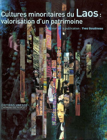 Cultures minoritaires du Laos : valorisation d'un patrimoine