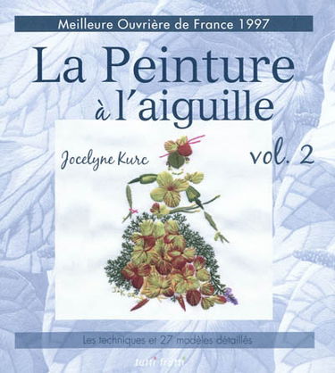 La peinture à l'aiguille. Vol. 2. Les modèles