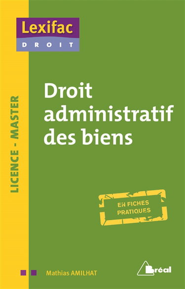 Couverture de Droit administratif des biens : en fiches pratiques