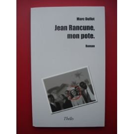 Jean Rancune, Mon Pote