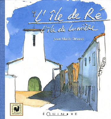Couverture de L'île de Ré : l'île de lumière