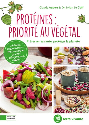 Couverture de Protéines : priorité au végétal : préserver sa santé, protéger la planète
