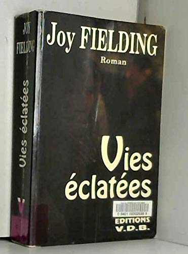 Vies éclatées