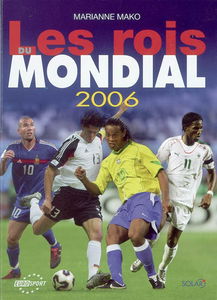 Les rois du Mondial 2006