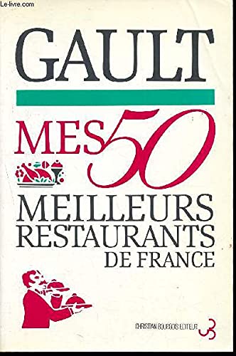 Couverture de Mes 50 meilleurs restaurants de France
