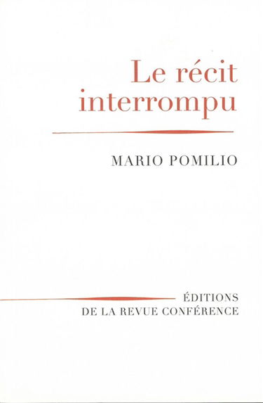 Le récit interrompu