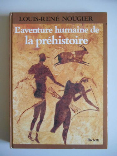 L'Aventure humaine de la préhistoire