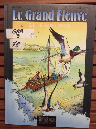 Le grand fleuve. Vol. 3. L'île aux canes