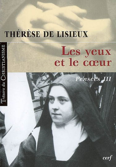 Pensées. Vol. 3. Les yeux et le coeur