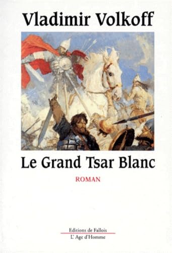 Le grand tsar blanc