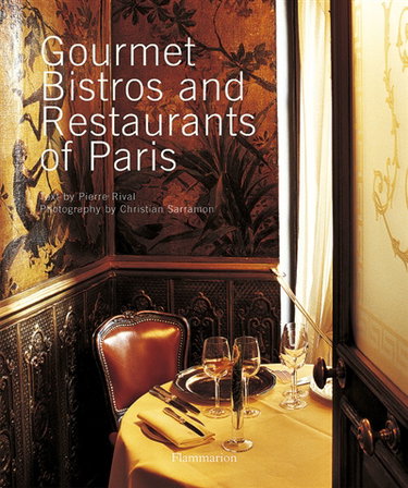 Couverture de Gourmet bistros and restaurants of Paris : the city's finest tables