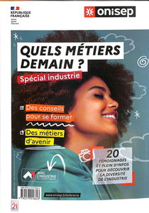 Quels métiers demain ? : spécial industrie