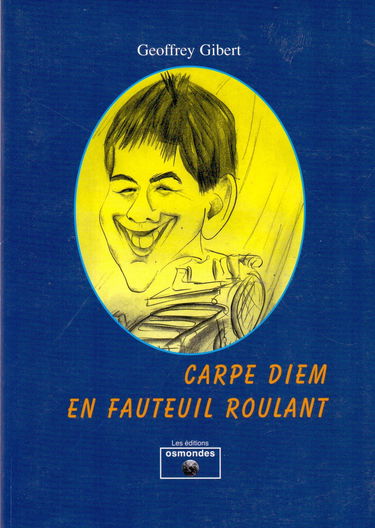 Carpe diem en fauteuil roulant