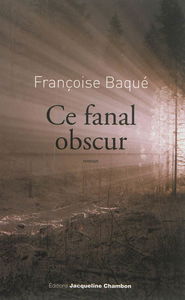 Ce fanal obscur