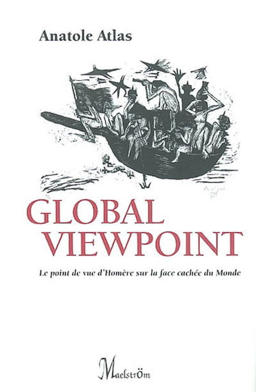 Global viewpoint : le point de vue d'Homère sur la face cachée du monde