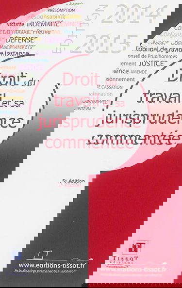 Droit du travail et sa jurisprudence commentée