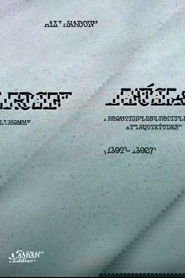 L'ECLAIRCIE: PROMOTION DES DROITS DE L'HOMME ET INQUIETUDES