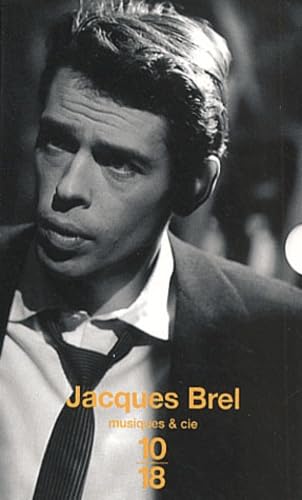 Jacques Brel Coffret 2 Volumes : Tout Brel. Jacques Brel, Une Vie